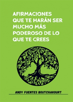 Afirmaciones que te harán ser mucho más poderoso de lo que te crees