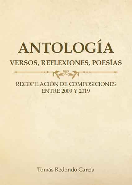 Antología (versos, reflexiones, poesías)