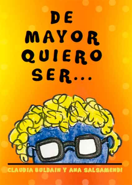 De mayor quiero ser...