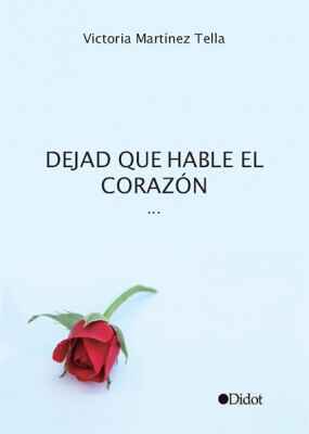 Dejad que hable el corazón…