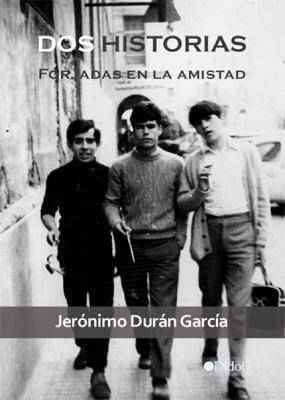 Dos historias forjadas en la amistad