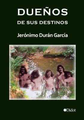 Dueños de sus destinos