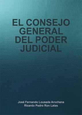 El Consejo General del Poder Judicial 