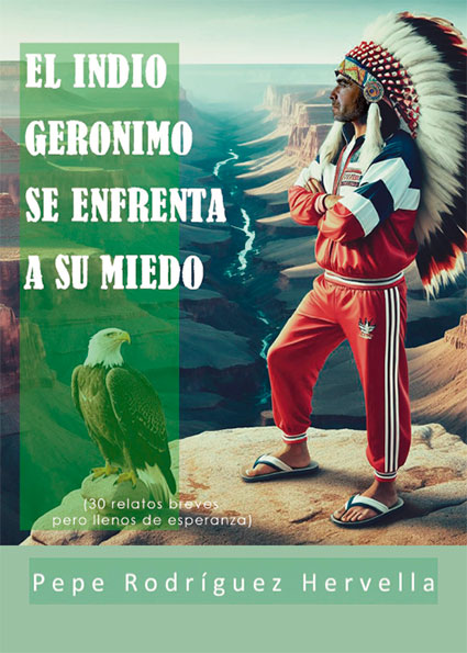 El indio Gerónimo se enfrenta a su miedo