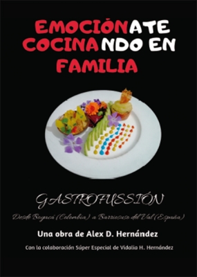 Emociónate, cocinando en familia. Gastrofussión desde Boyacá (Colombia) a Barriosuso del Val (Esp