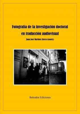Fotografía de la investigación doctoral en traducción audiovisual