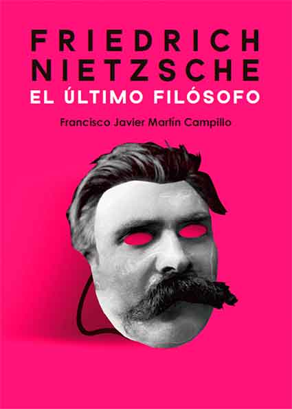 Friedrich Nietzsche, el último filósofo