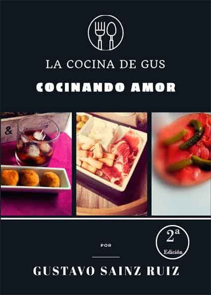 La cocina de Gus. Cocinando amor (2ª edición)