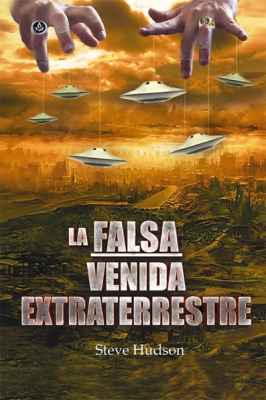 La falsa venida extraterrestre