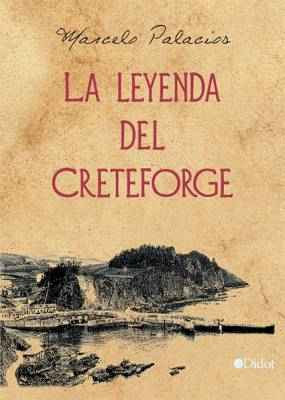 La leyenda del Creteforge