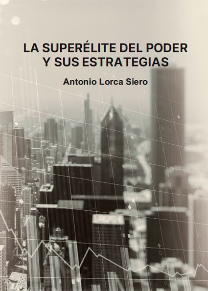 La superélite del poder y sus estrategias