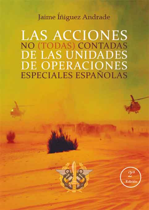 Las acciones no (todas) contadas de las unidades de operaciones especiales españolas