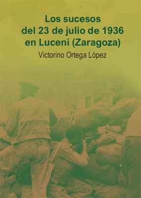 Los sucesos del 23 de julio de 1936 en Luceni (Zaragoza)