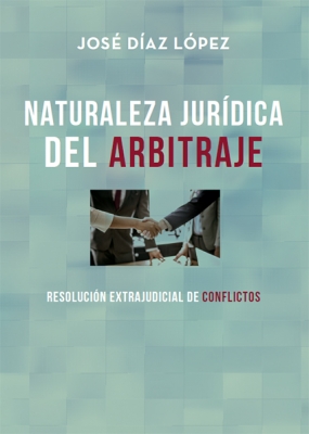 Naturaleza Jurídica de Arbitraje