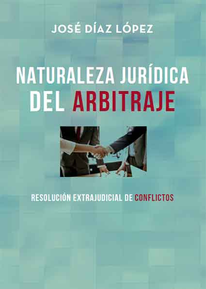 Naturaleza Jurídica de Arbitraje