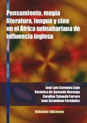 Pensamiento, magia, literatura, lengua y cine en el África subsahariana de habla inglesa