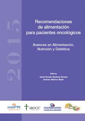 Recomendaciones de alimentación para pacientes oncológicos. Avances en Alimentación, Nutrición y