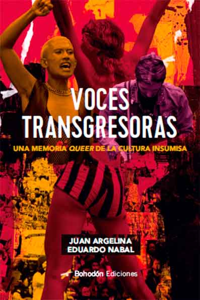 Voces transgresoras. Una memoria queer de la cultura insumisa