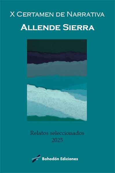 X Certamen de Narrativa Allende Sierra